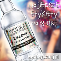 Producent naklejek na wódkę urodzinową - deluxe Naklejki na wódkę osiemnastkową - party - dekoracje